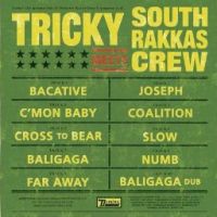 Tricky Meets South Rakkas Crew