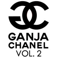 Ganja Chanel Vol.2